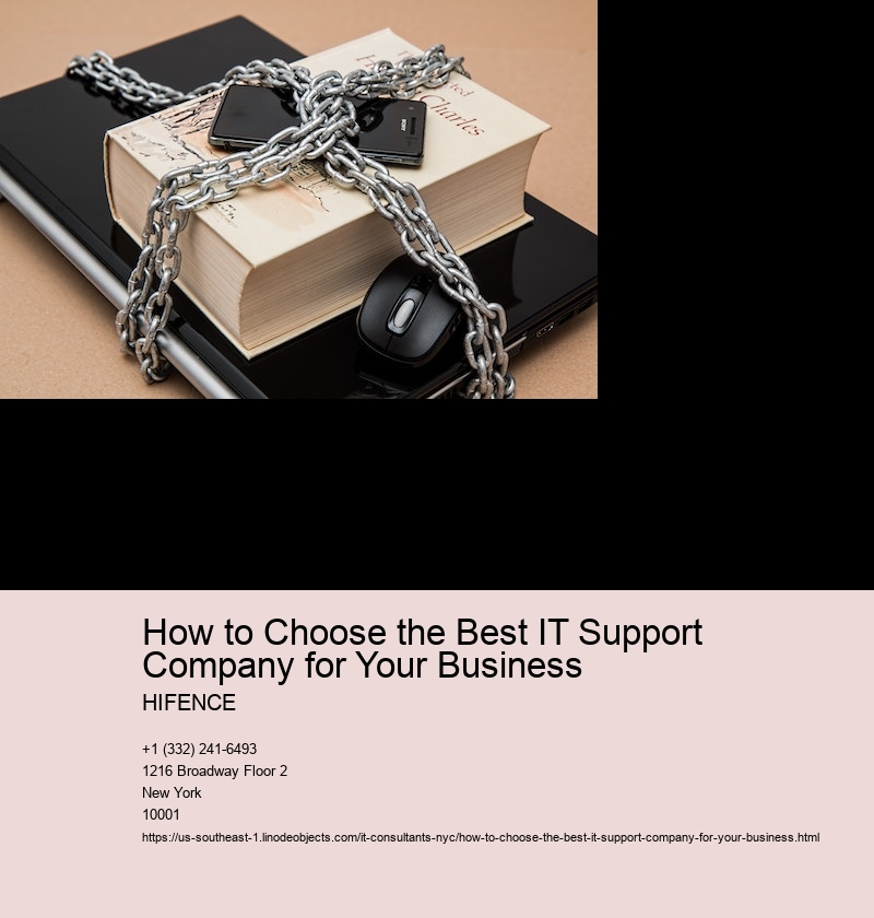 How to Choose the Best IT Support Company for Your Business