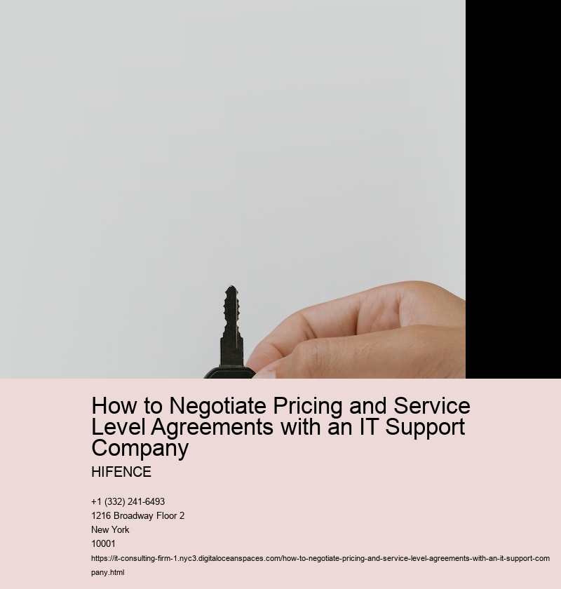 How to Negotiate Pricing and Service Level Agreements with an IT Support Company